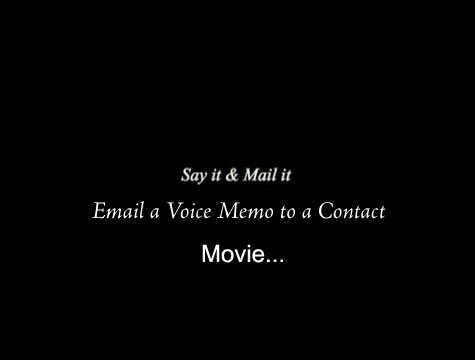 Say it & Mail it Sending an email with Voice, Photo and Map Location